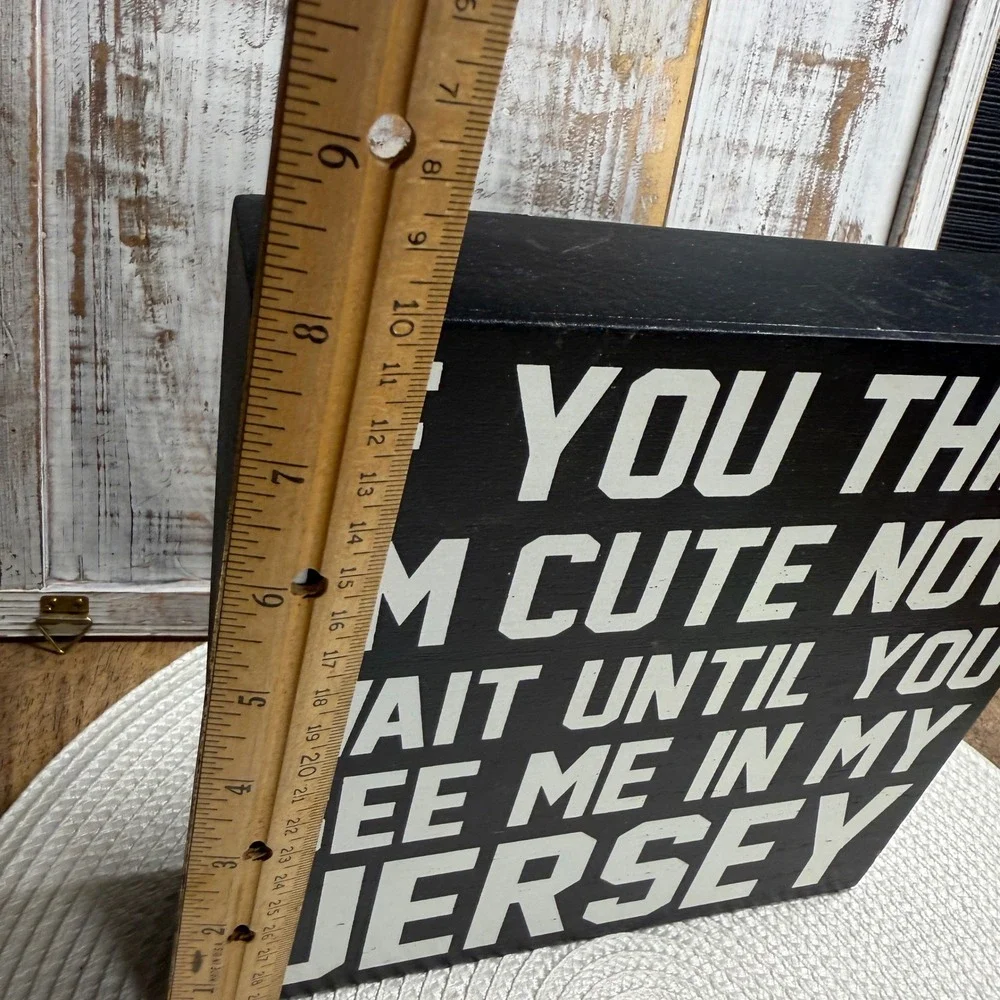 Wait Until You See Me In My Jersey Wood Box Sign Black White Sports Decor 8x8
